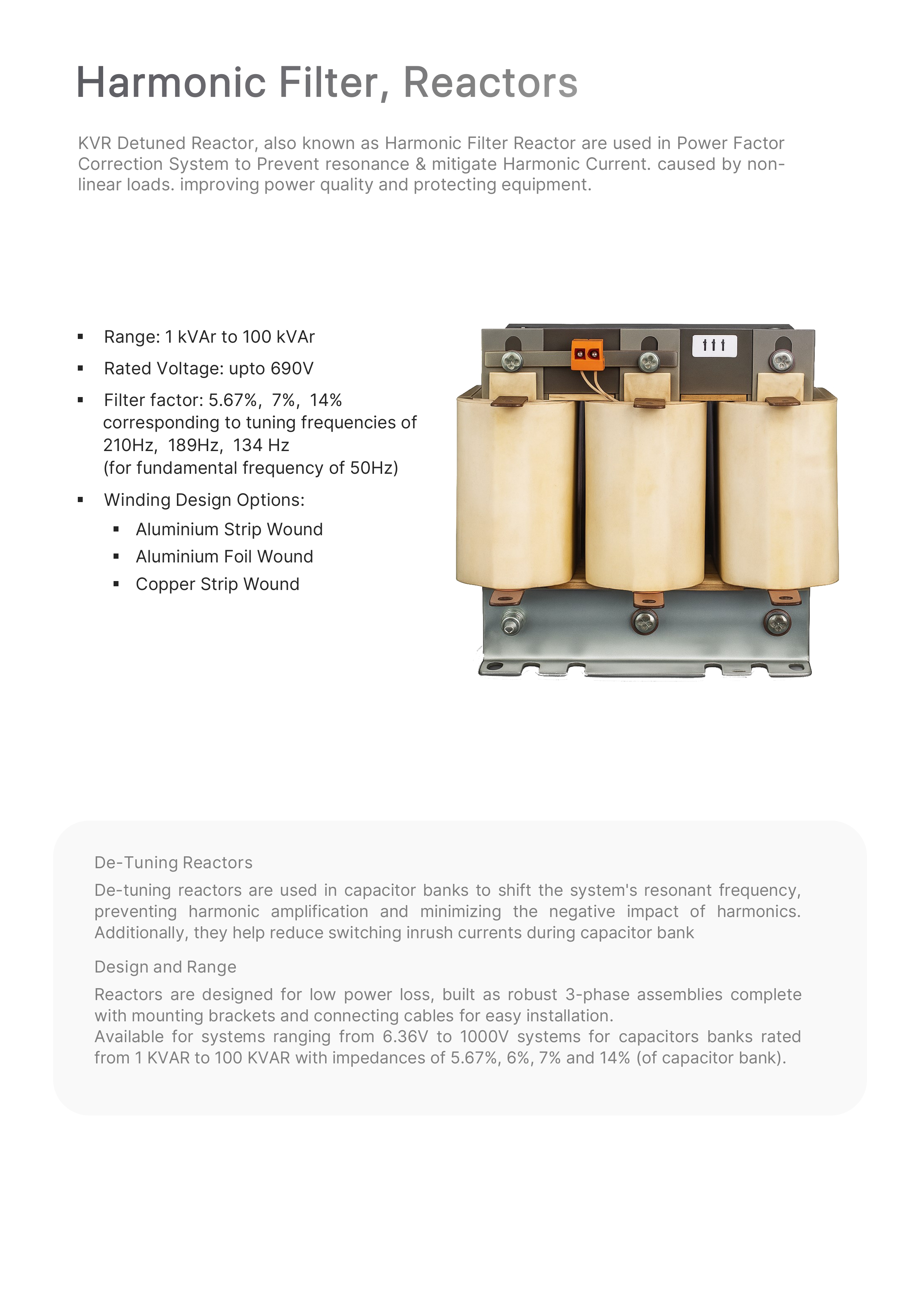 Harmonic filter and reactor detoned reactor used in power factor collection system to prevent resonance and mitigate harmonic current caused by non linear loads improving power quality and protecting equipments filter factor 5.67% 7% and 14% aluminum strip wound aluminum foil wound and copper strip wound reactors and filters