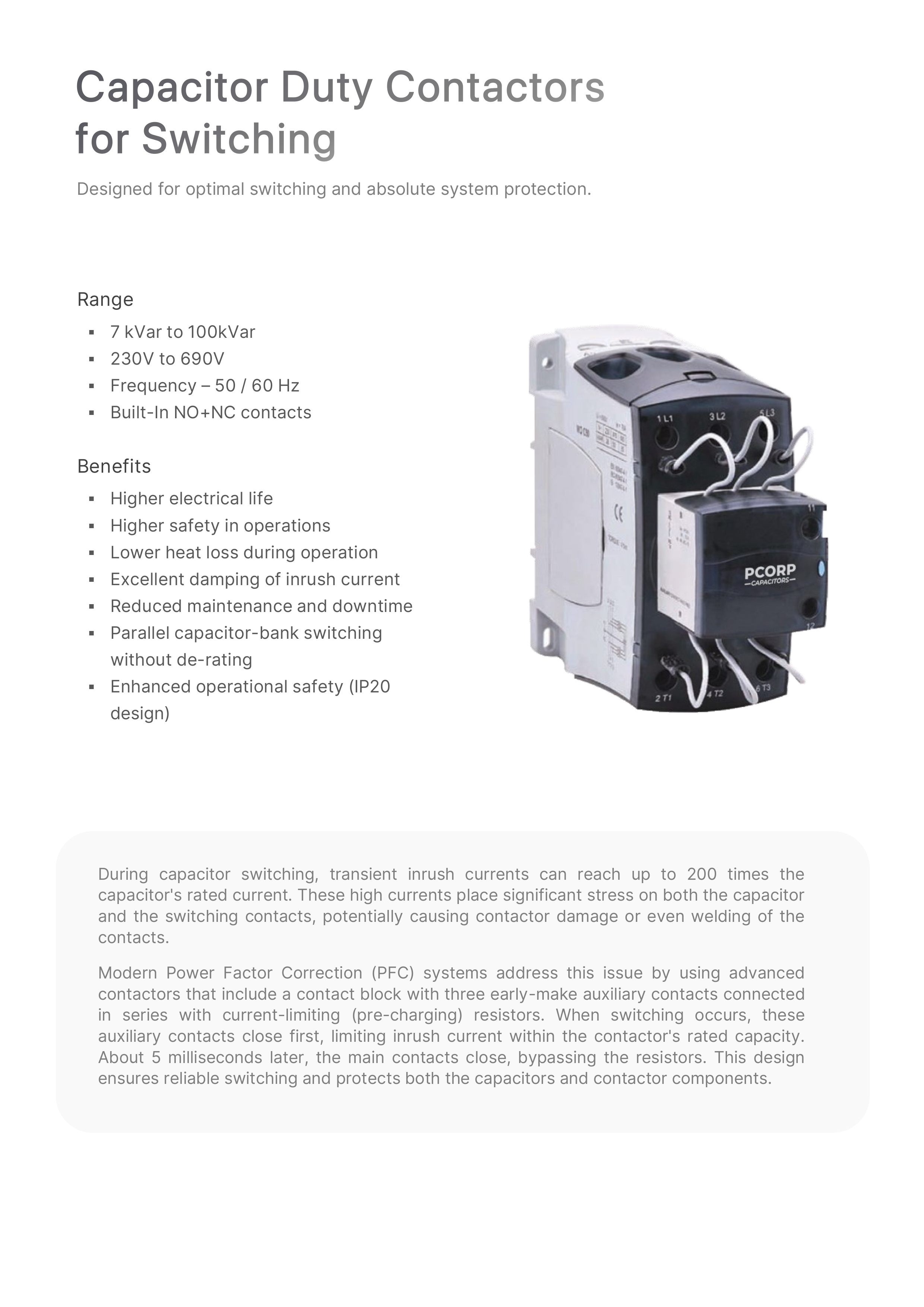  capacitor duty contractors designed for optimal switching And absolute system protection 7 to 100 kVAR